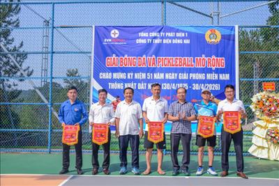 Công ty Thủy điện Đồng Nai: Gắn kết các đơn vị qua Giải bóng đá và Pickleball mở rộng 